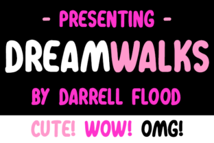 Dreamwalks: A Felt-Tip Marker Font for Cute Editorial Design